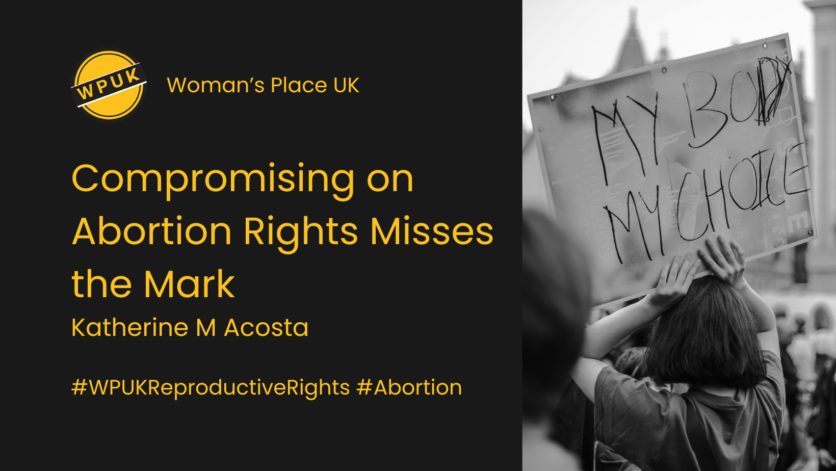 Advice to US Women to Compromise on Abortion Rights Misses the Mark: Katherine M Acosta